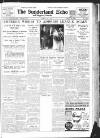 Sunderland Daily Echo and Shipping Gazette Saturday 04 July 1936 Page 1
