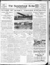 Sunderland Daily Echo and Shipping Gazette Tuesday 15 June 1937 Page 1