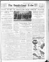 Sunderland Daily Echo and Shipping Gazette Monday 15 November 1937 Page 1