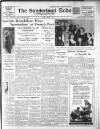 Sunderland Daily Echo and Shipping Gazette Tuesday 07 March 1939 Page 1