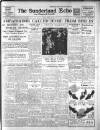 Sunderland Daily Echo and Shipping Gazette Friday 17 March 1939 Page 1