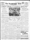 Sunderland Daily Echo and Shipping Gazette Thursday 04 May 1939 Page 1