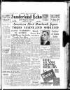 Sunderland Daily Echo and Shipping Gazette Saturday 14 July 1945 Page 1