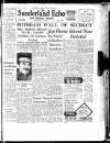 Sunderland Daily Echo and Shipping Gazette Monday 16 July 1945 Page 1