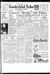 Sunderland Daily Echo and Shipping Gazette Monday 23 July 1945 Page 1