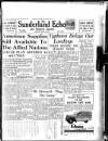 Sunderland Daily Echo and Shipping Gazette Saturday 25 August 1945 Page 1
