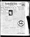 Sunderland Daily Echo and Shipping Gazette Tuesday 09 July 1946 Page 1