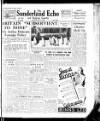 Sunderland Daily Echo and Shipping Gazette Tuesday 27 May 1947 Page 1