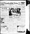 Sunderland Daily Echo and Shipping Gazette Thursday 29 April 1948 Page 1