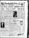 Sunderland Daily Echo and Shipping Gazette Monday 13 February 1950 Page 1