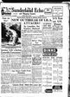 Sunderland Daily Echo and Shipping Gazette Friday 10 March 1950 Page 1