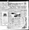 Sunderland Daily Echo and Shipping Gazette Thursday 16 March 1950 Page 1