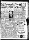 Sunderland Daily Echo and Shipping Gazette Wednesday 12 April 1950 Page 1