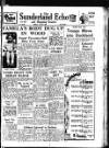 Sunderland Daily Echo and Shipping Gazette Monday 24 April 1950 Page 1