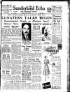 Sunderland Daily Echo and Shipping Gazette Monday 15 May 1950 Page 1