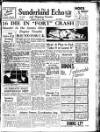 Sunderland Daily Echo and Shipping Gazette Thursday 18 May 1950 Page 1
