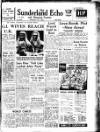 Sunderland Daily Echo and Shipping Gazette Wednesday 07 June 1950 Page 1