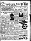 Sunderland Daily Echo and Shipping Gazette Wednesday 05 July 1950 Page 1