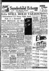 Sunderland Daily Echo and Shipping Gazette Tuesday 18 July 1950 Page 1