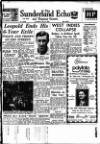 Sunderland Daily Echo and Shipping Gazette Saturday 22 July 1950 Page 1