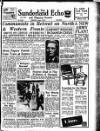 Sunderland Daily Echo and Shipping Gazette Wednesday 09 August 1950 Page 1