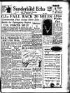 Sunderland Daily Echo and Shipping Gazette Thursday 30 November 1950 Page 1