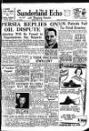 Sunderland Daily Echo and Shipping Gazette Monday 07 May 1951 Page 1
