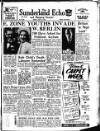 Sunderland Daily Echo and Shipping Gazette Friday 10 August 1951 Page 1