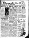 Sunderland Daily Echo and Shipping Gazette Tuesday 04 December 1951 Page 1