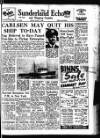 Sunderland Daily Echo and Shipping Gazette Friday 04 January 1952 Page 1