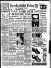 Sunderland Daily Echo and Shipping Gazette Wednesday 12 March 1952 Page 1