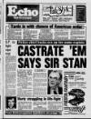 Sunderland Daily Echo and Shipping Gazette Tuesday 07 June 1988 Page 1