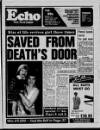 Sunderland Daily Echo and Shipping Gazette Monday 07 August 1989 Page 1