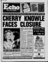 Sunderland Daily Echo and Shipping Gazette Wednesday 22 November 1989 Page 1