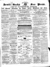 South Bucks Free Press Saturday 15 April 1865 Page 1