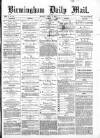 Birmingham Mail Monday 03 April 1871 Page 1