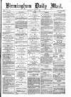 Birmingham Mail Saturday 15 April 1871 Page 1