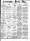 Birmingham Mail Monday 17 April 1871 Page 1