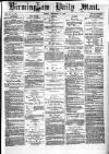 Birmingham Mail Friday 22 December 1871 Page 1