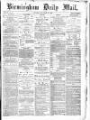 Birmingham Mail Saturday 30 December 1871 Page 1