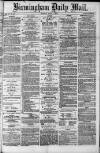 Birmingham Mail Monday 03 June 1872 Page 1