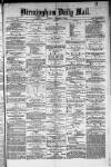 Birmingham Mail Friday 03 October 1873 Page 1