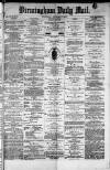 Birmingham Mail Wednesday 03 December 1873 Page 1