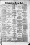 Birmingham Mail Monday 06 April 1874 Page 1