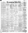 Birmingham Mail Monday 08 February 1875 Page 1