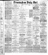 Birmingham Mail Friday 19 February 1875 Page 1
