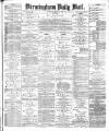 Birmingham Mail Saturday 22 May 1875 Page 1