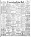 Birmingham Mail Monday 07 June 1875 Page 1