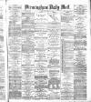 Birmingham Mail Monday 14 June 1875 Page 1