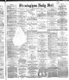 Birmingham Mail Monday 02 August 1875 Page 1